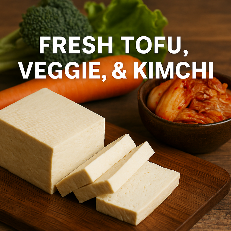 Fresh Tofu, Protein, Veggie, Kimchi & Noodles